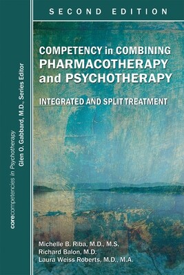 Competency in Combining Pharmacotherapy and Psychotherapy, 2nd Edition
