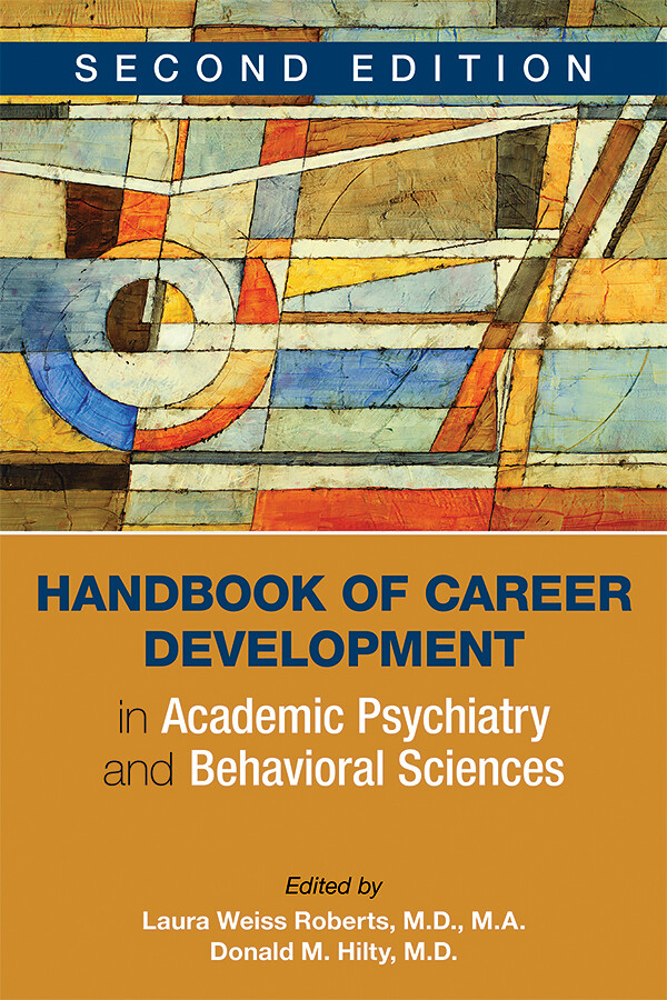 Handbook of Career Development in Academic Psychiatry and Behavioral Sciences, 2nd Edition