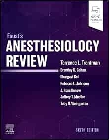 Faust&#39;s Anesthesiology Review 6th Edition 2023