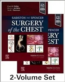 Sabiston &amp; Spencer Surgery of the Chest 10th Edition 2023