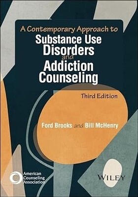 A Contemporary Approach to Substance Use Disorders and Addiction Counseling, 3rd Edition 2023