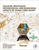 cellular, molecular, physiological, and behavioral aspects of spinal cord injury