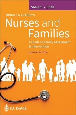 Wright &amp; Leahey’s Nurses And Families: A Guide To Family Assessment And Intervention, 8th Edition