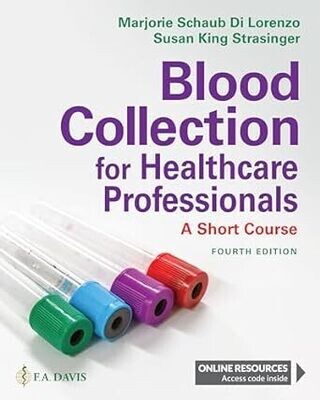 Blood Collection For Healthcare Professionals: A Short Course, 4th Edition
