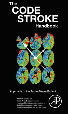 The Code Stroke Handbook: Approach to the Acute Stroke Patient 1st Edition