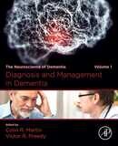 Diagnosis and Management in Dementia: The Neuroscience of Dementia, Volume 1 1st Edition