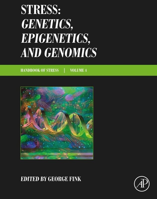 Stess: Genetics, epigenetics and Genomics Volume 4