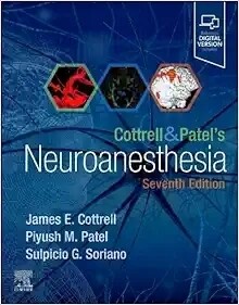 Cottrell &amp; Patel&#39;s Neuroanesthesia 7th Edition 2024