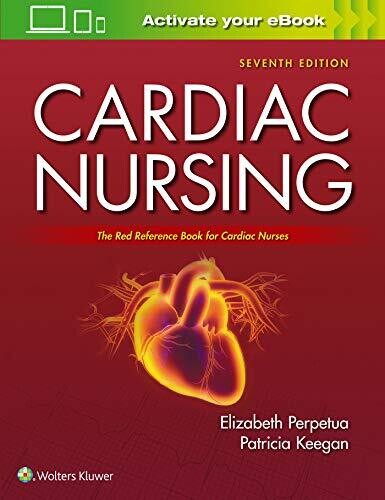 Cardiac Nursing, 7th Edition