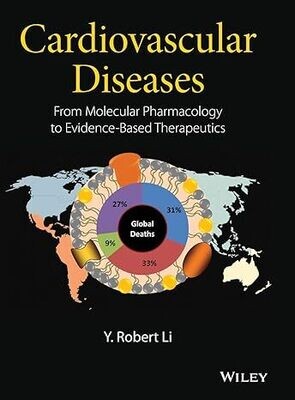 Cardiovascular Diseases: From Molecular Pharmacology to Evidence-Based Therapeutics 1st Edition