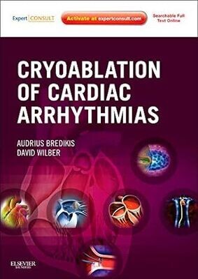 Cryoablation of Cardiac Arrhythmias 1st Edition