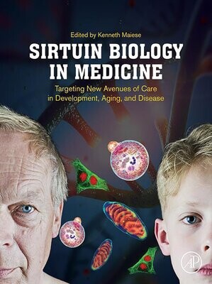 Sirtuin Biology In Medicine: Targeting New Avenues Of Care In Development, Aging, And Disease