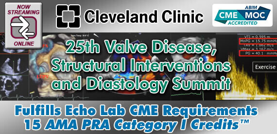 Cleveland Clinic Heart, Thoracic &amp; Vascular Institute 25th Valve Disease, Structural Interventions And Diastology Summit 2023 (Videos)