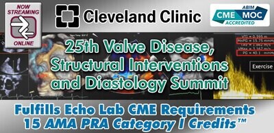 Cleveland Clinic Heart, Thoracic &amp; Vascular Institute 25th Valve Disease, Structural Interventions And Diastology Summit 2023 (Videos)