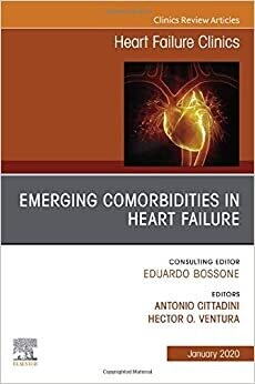 Emerging Comorbidities In Heart Failure, An Issue Of Heart Failure Clinics (Volume 16-1)