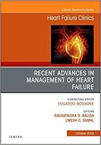 Recent Advances In Management Of Heart Failure, An Issue Of Heart Failure Clinics (Volume 14-4)