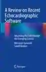 A Review on Recent Echocardiographic Software
Advancing the Field through the Emerging Science