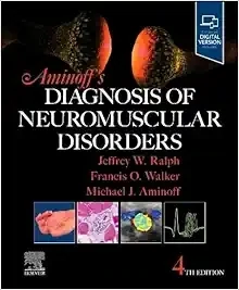 Aminoff’s Diagnosis Of Neuromuscular Disorders, 4th Edition