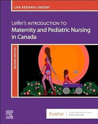Leifer’s Introduction To Maternity &amp; Pediatric Nursing In Canada, 2ed (EPub)