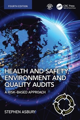 Health And Safety, Environment And Quality Audits: A Risk-Based Approach, 4th Edition