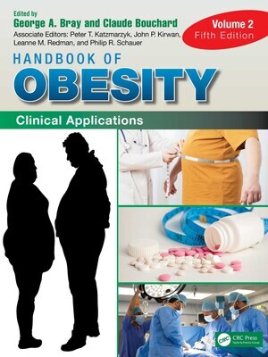 Handbook Of Obesity – Volume 2: Clinical Applications, 5th Edition