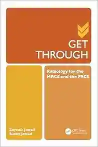Get Through Radiology for the MRCS and the FRCS 1st Edition