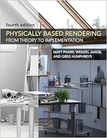 Physically Based Rendering, Fourth Edition: From Theory To Implementation (EPUB)