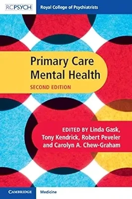 Primary Care Mental Health (Royal College Of Psychiatrists), 2nd Edition