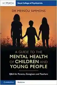 A Guide To The Mental Health Of Children And Young People