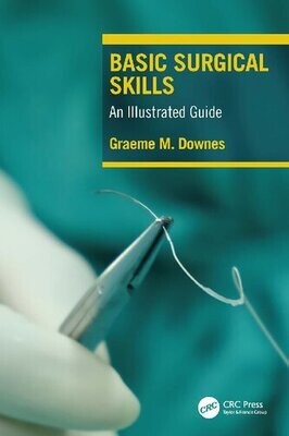 Basic Surgical Skills An Illustrated Guide