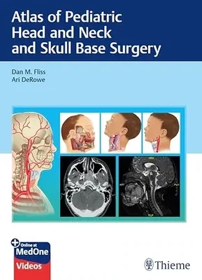 Atlas Of Pediatric Head And Neck And Skull Base Surgery (EPUB)
