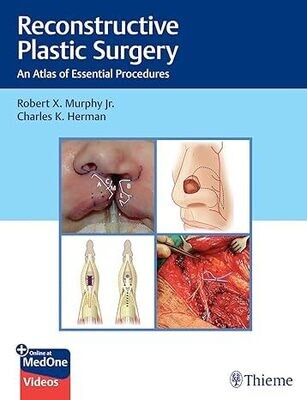 Reconstructive Plastic Surgery: An Atlas of Essential Procedures (Epub)