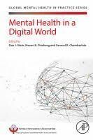 Mental Health in a Digital World
A volume in Global Mental Health in Practice