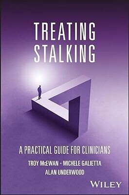 Treating Stalking: A Practical Guide for Clinicians 1st Edition