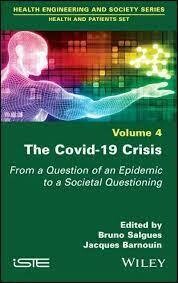 The COVID-19 Crisis Volume 4 From a Question of an Epidemic to a Societal Questioning