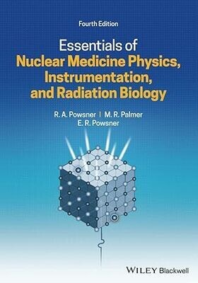 ESSENTIALS OF NUCLEAR MEDICINE PHYSICS, INSTRUMENTATION, AND RADIATION BIOLOGY(Epub)