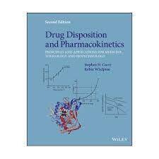 Drug Disposition and Pharmacokinetics: Principles and Applications for Medicine, Toxicology and Biotechnology