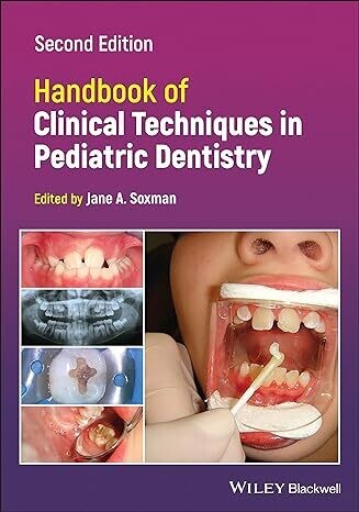 Handbook of Clinical Techniques in Pediatric Dentistry 2nd Edition (Epub)