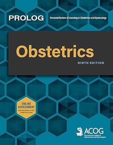 PROLOG: Obstetrics, Ninth Edition (Assessment &amp; Critique) 9th Edition