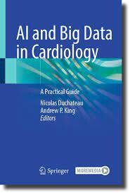 AI and Big Data in Cardiology
A Practical Guide