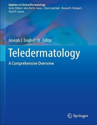 Teledermatology: A Comprehensive Overview (Updates in Clinical Dermatology) 1st ed. 2023 Edition
