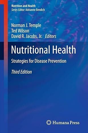 Nutritional Health: Strategies for Disease Prevention