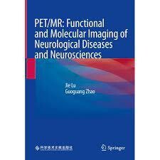 PET/MR: Functional and Molecular Imaging of Neurological Diseases and Neurosciences