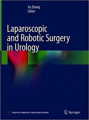 Laparoscopic and robotic surgery in urology 2nd edition