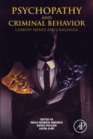 Psychopathy and Criminal Behavior
Current Trends and Challenges