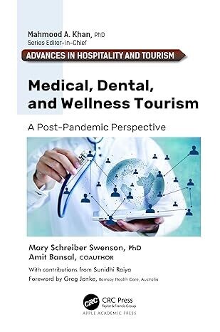Medical, Dental, And Wellness Tourism: A Post-Pandemic Perspective