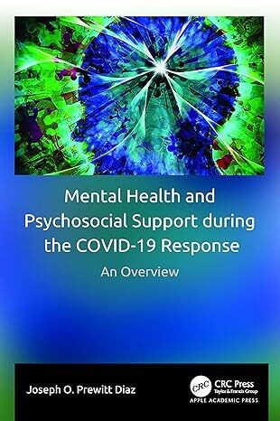 Mental Health and Psychosocial Support during the COVID-19 Response: An Overview