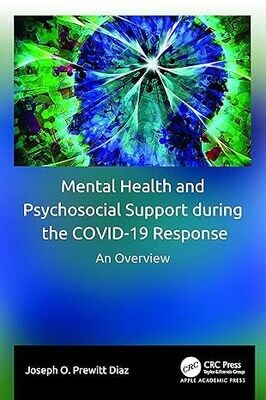Mental Health and Psychosocial Support during the COVID-19 Response: An Overview