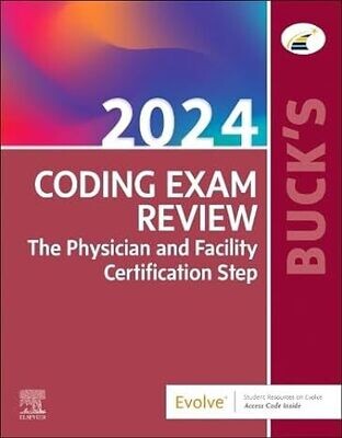 Buck&#39;s Coding Exam Review 2024: The Physician and Facility Certification Step 1st Edition (EPUB)