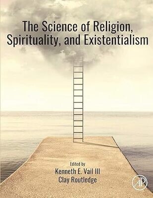 The Science of Religion, Spirituality, and Existentialism 1st Edition